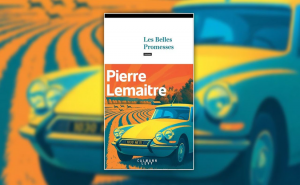 Lire la suite à propos de l’article Les Belles Promesses de Lemaitre : le roman de l&rsquo;été