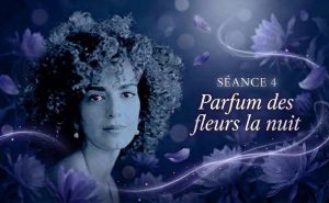 Lire la suite à propos de l’article Séance 4 Parfum des fleurs la nuit : les fils du temps